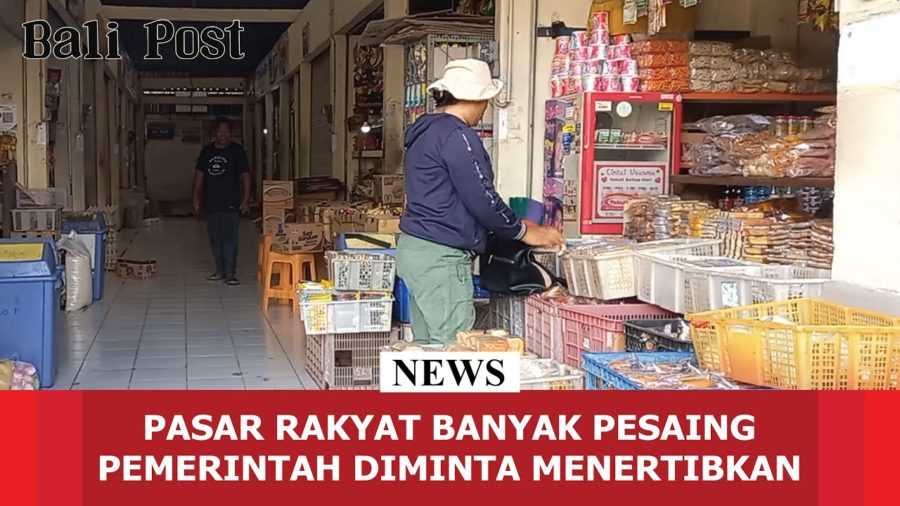 Ritel Berjejaring dan Online Shop Marak, Pasar Rakyat Makin Terdesak 2