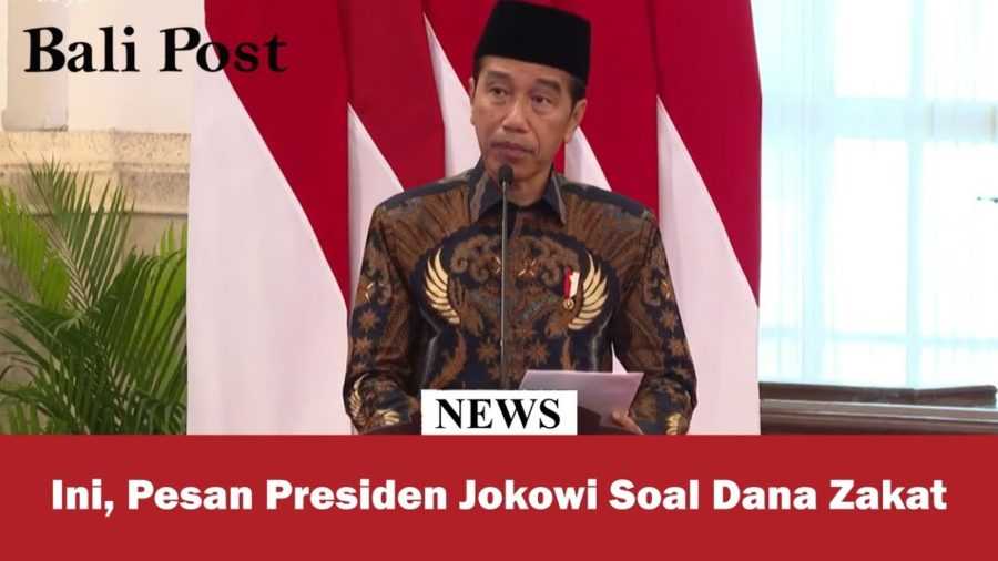 Ini, Pesan Presiden Jokowi Soal Dana Zakat 2